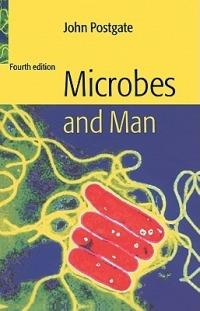 Microbes and Man - John Postgate - cover