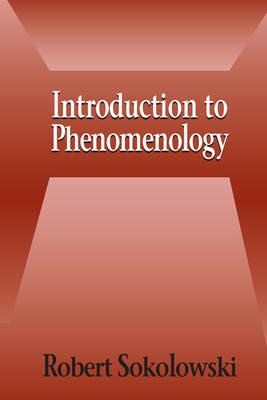 Introduction to Phenomenology - Robert Sokolowski - cover