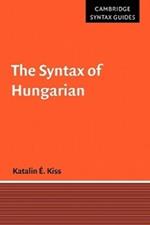 The Syntax of Hungarian