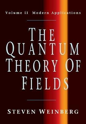 The Quantum Theory of Fields: Volume 2, Modern Applications - Steven Weinberg - cover
