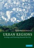Urban Regions: Ecology and Planning Beyond the City