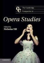 The Cambridge Companion to Opera Studies