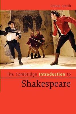The Cambridge Introduction to Shakespeare - Emma Smith - cover