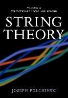 String Theory: Volume 2, Superstring Theory and Beyond - Joseph Polchinski - cover