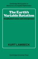 The Earth's Variable Rotation: Geophysical Causes and Consequences