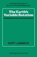 The Earth's Variable Rotation: Geophysical Causes and Consequences