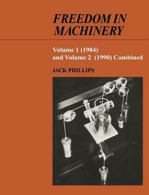 Freedom in Machinery - Jack Phillips - cover