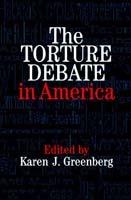 The Torture Debate in America - cover
