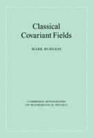 Classical Covariant Fields - Mark Burgess - cover