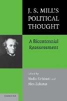 J.S. Mill's Political Thought: A Bicentennial Reassessment - cover