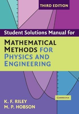 Student Solution Manual for Mathematical Methods for Physics and Engineering Third Edition - K. F. Riley,M. P. Hobson - cover