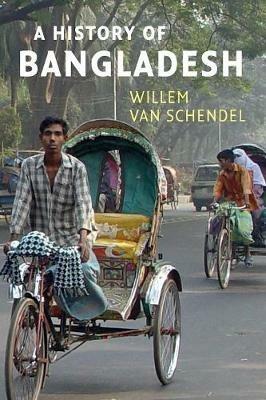 A History of Bangladesh - Willem van Schendel - cover