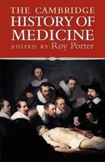 The Cambridge History of Medicine