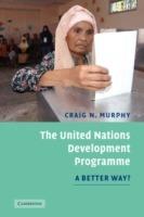 The United Nations Development Programme: A Better Way? - Craig N. Murphy - cover