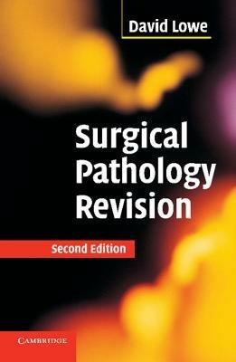 Surgical Pathology Revision - David Lowe - cover