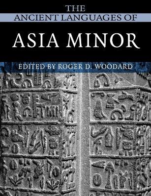 The Ancient Languages of Asia Minor - cover
