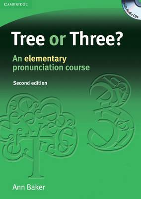 Tree or Three? Student's Book and Audio CD: An Elementary Pronunciation Course - Ann Baker - cover