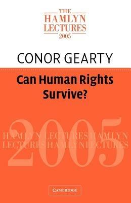 Can Human Rights Survive? - Conor Gearty - cover
