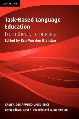 Task-Based Language Education: From Theory to Practice - cover