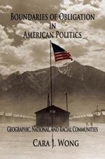 Boundaries of Obligation in American Politics: Geographic, National, and Racial Communities
