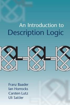 An Introduction to Description Logic - Franz Baader,Ian Horrocks,Carsten Lutz - cover
