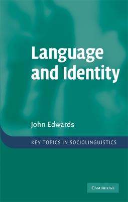 Language and Identity: An introduction - John Edwards - cover