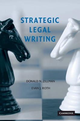 Strategic Legal Writing - Donald N. Zillman,Evan J. Roth - cover