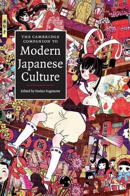 The Cambridge Companion to Modern Japanese Culture - cover