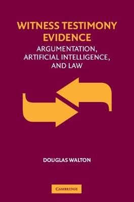 Witness Testimony Evidence: Argumentation and the Law - Douglas Walton - cover