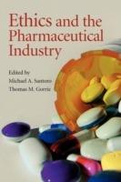 Ethics and the Pharmaceutical Industry - Michael A. Santoro,Thomas M. Gorrie - cover