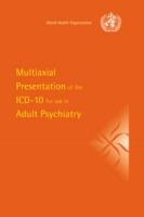 Multiaxial Presentation of the ICD-10 for Use in Adult Psychiatry - World Health Organisation - cover