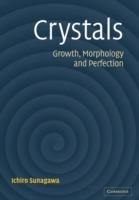 Crystals: Growth, Morphology, & Perfection - Ichiro Sunagawa - cover