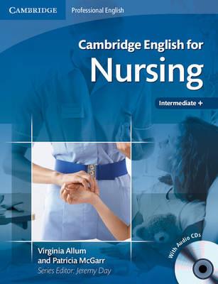 Cambridge english for nursing. Con 2 CD Audio - Virginia Allum,Patricia McGarr,Jeremy Day - copertina