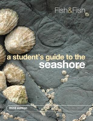 A Student's Guide to the Seashore - J. D. Fish,S. Fish - cover