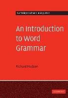 An Introduction to Word Grammar - Richard Hudson - cover