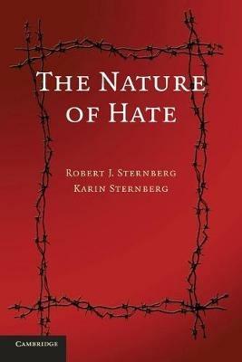 The Nature of Hate - Robert J. Sternberg,Karin Sternberg - cover