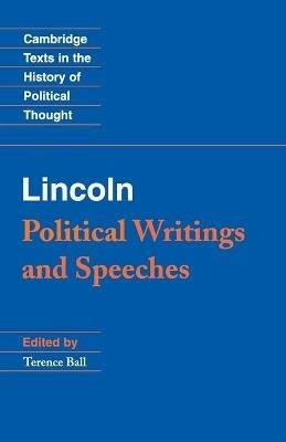 Lincoln: Political Writings and Speeches - cover