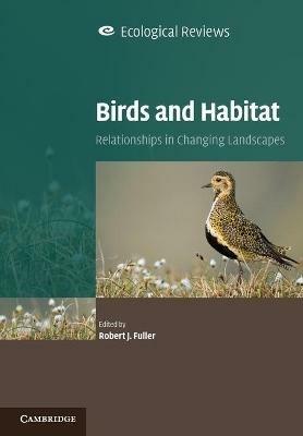 Birds and Habitat: Relationships in Changing Landscapes - cover