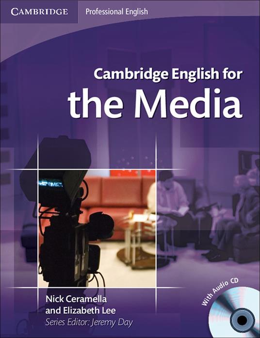  Cambridge english for the media. Student'book. Per le Scuole superiori. Con CD Audio