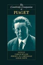 The Cambridge Companion to Piaget