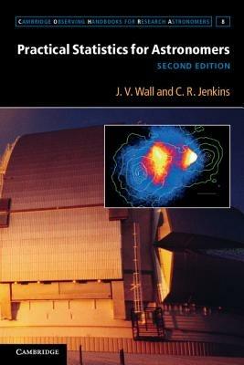 Practical Statistics for Astronomers - J. V. Wall,C. R. Jenkins - cover