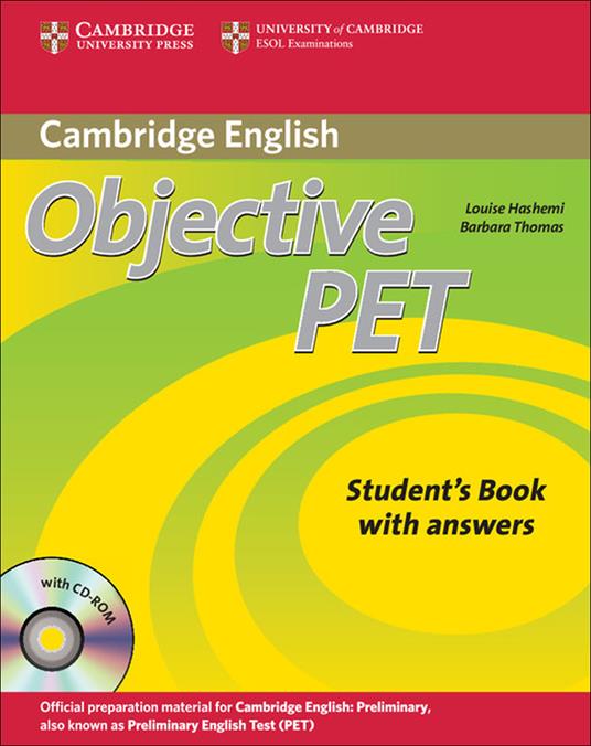 Objective PET Student's Book with answers with CD-ROM - Louise Hashemi,Barbara Thomas - cover