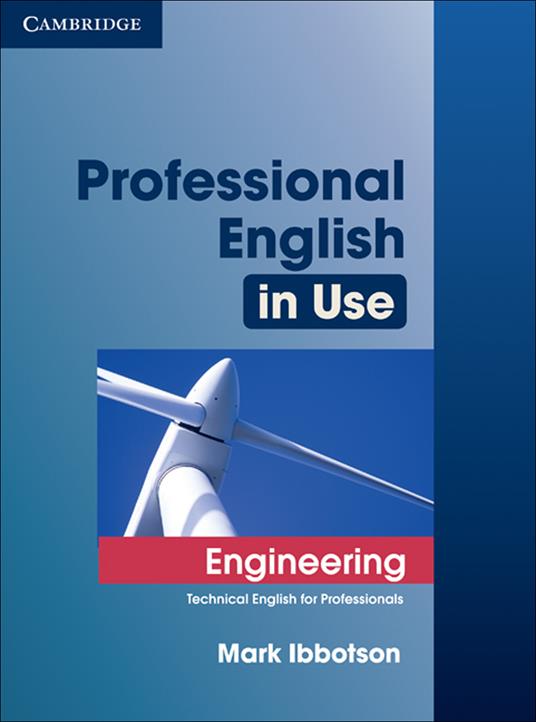 Professional English in Use Engineering with Answers: Technical English for Professionals - Mark Ibbotson - cover