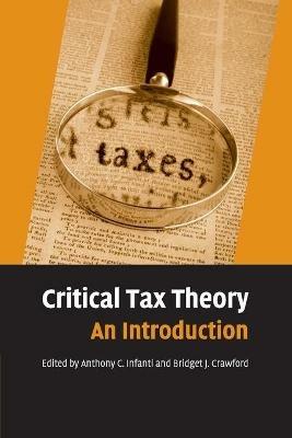 Critical Tax Theory: An Introduction - Bridget J. Crawford - cover