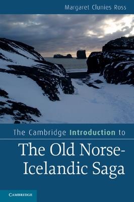 The Cambridge Introduction to the Old Norse-Icelandic Saga - Margaret Clunies Ross - cover