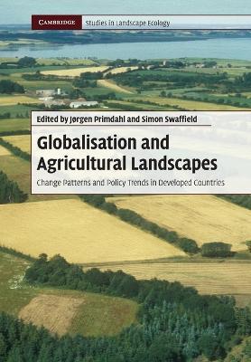 Globalisation and Agricultural Landscapes: Change Patterns and Policy trends in Developed Countries - cover