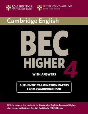 Cambridge BEC 4 Higher Student's Book with answers: Examination Papers from University of Cambridge ESOL Examinations - Cambridge ESOL - cover