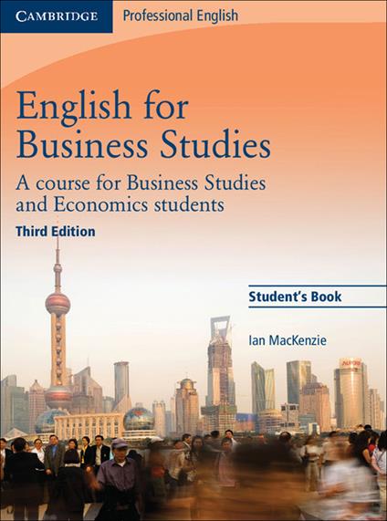 English for Business Studies Student's Book: A Course for Business Studies and Economics Students - Ian MacKenzie - cover