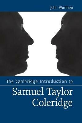 The Cambridge Introduction to Samuel Taylor Coleridge - John Worthen - cover
