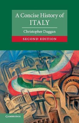 A Concise History of Italy - Christopher Duggan - cover